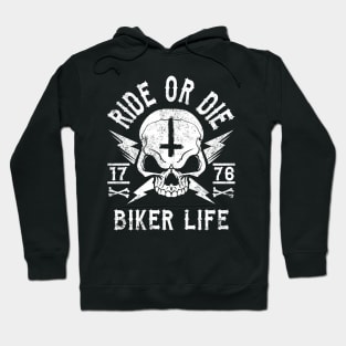 RIDE OR DIE - BIKER LIFE Hoodie